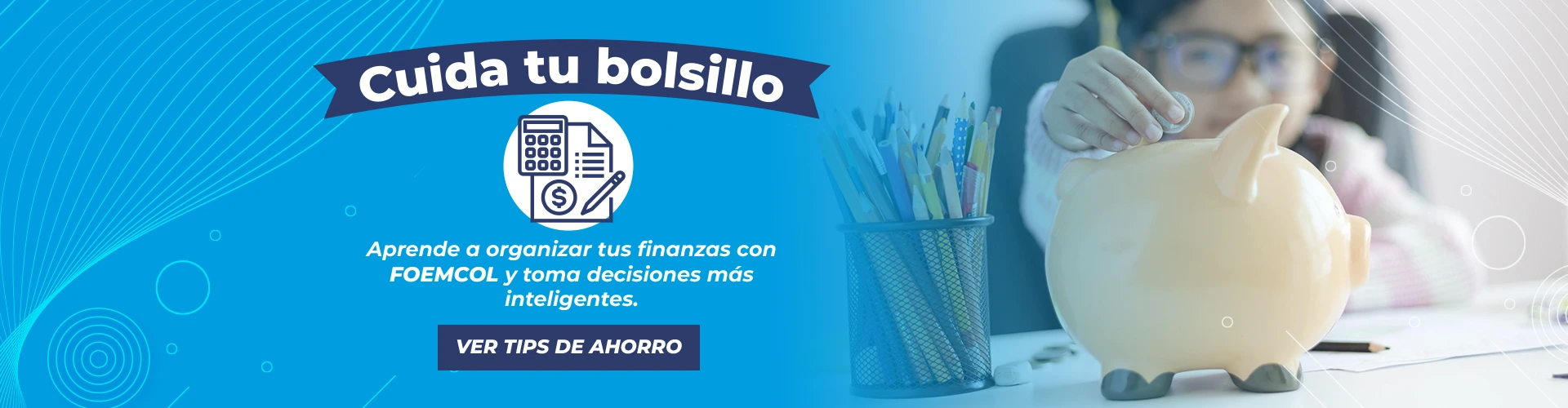 Tips de ahorro FOEMCOL
